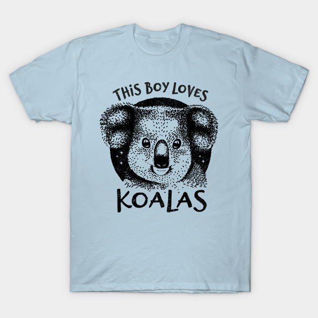 This Boy Loves Koalas Cute Koala Gifts TShirt TeePublic